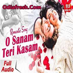 O Sanam Teri Kasam (Nibedita) Odia Album Song